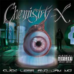 Chemistry-X : Click Less and Jam Mo'